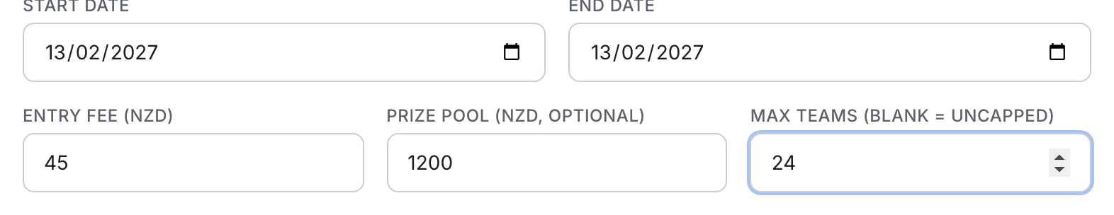 Start date, end date, entry fee, prize pool and max teams